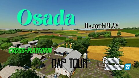 Osada / Map Tour / RajotGPLAY / FS22 / LockNutz / Cross-Platform / Eastern Europe / GIANTS Software