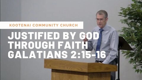 Justified by God through Faith (Galatians 2:15-16)