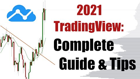 TradingView - Complete Trading Platform 2021 Guide and Tips