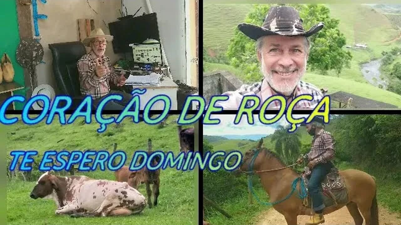 CORAÇÃO DE ROÇA O PROGRAMA DE DOMINGO, TÔ TE ESPERANDO.