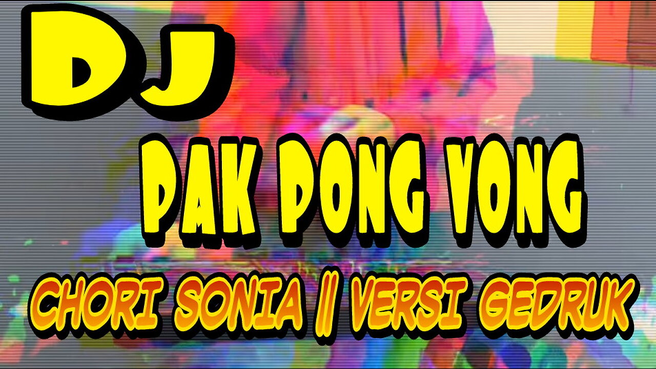 Dj pak pong yong