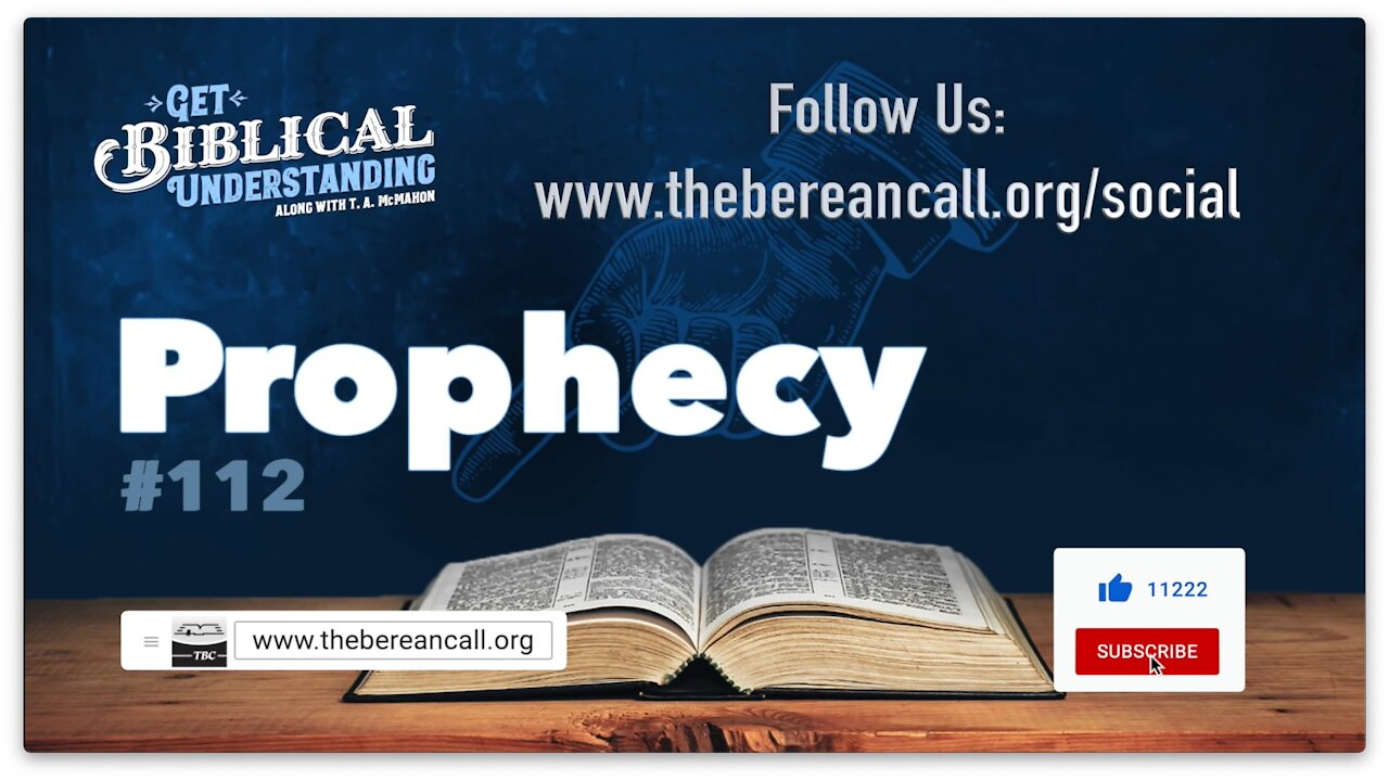 Get Biblical Understanding #112 - Prophecy