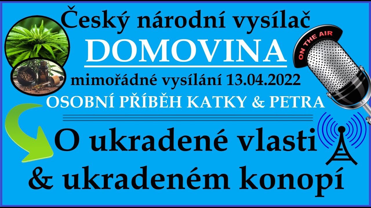 Osobní příběh Katky & Petra | O ukradené vlasti a ukradeném konopí | mimořádné vysílání