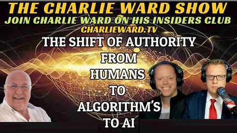 THE SHIFT OF AUTHORITY FROM HUMANS TO ALGORITHM'S TO AI WITH AARON ANTIS, CLAY CLARK & CHARLIE WARD