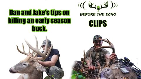 Dan Infalt and Jake Bush's take on how to kill an early season buck