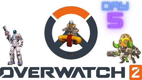 Overwatch 2 - Day 5