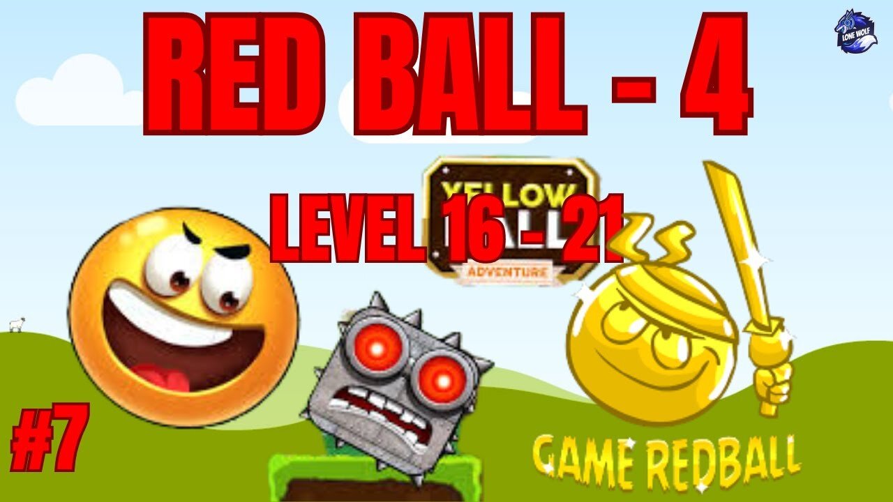 Red Ball - 4 | Part - 3 | Level 16 - 21 | Bounce | Lone Wolf | @lone_wolf_plays ​