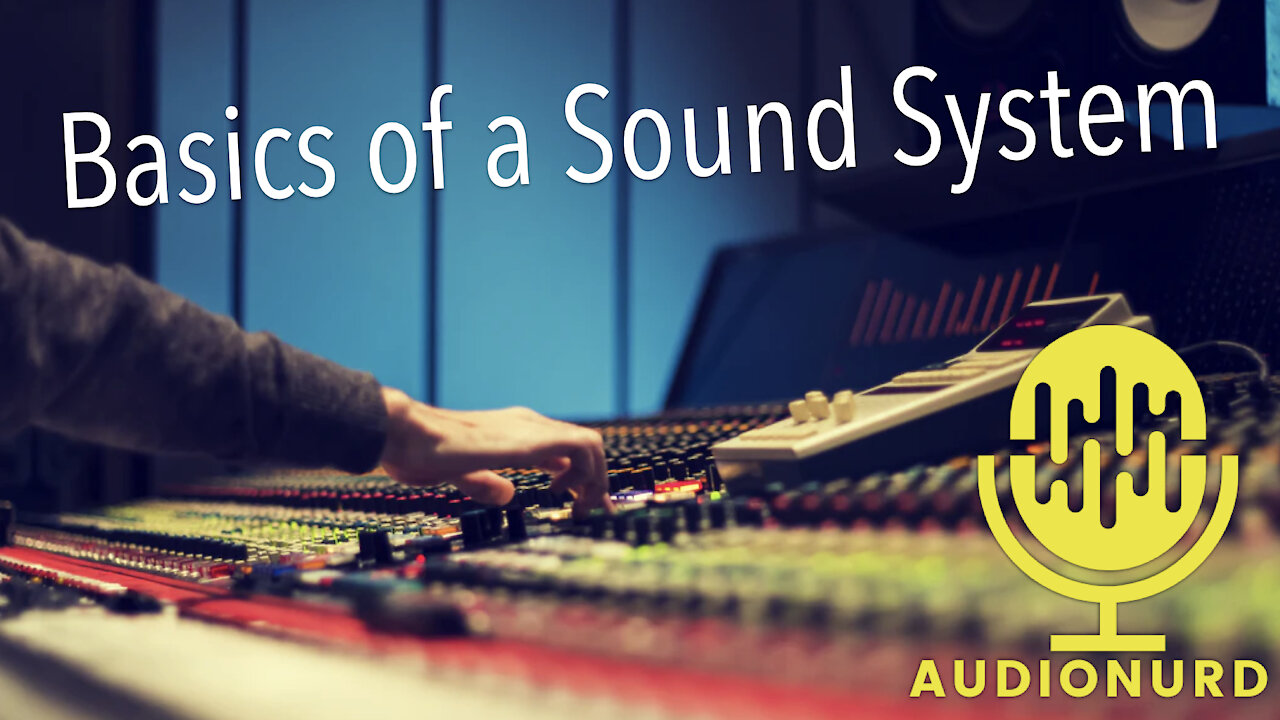 Basic Introduction To A Sound System