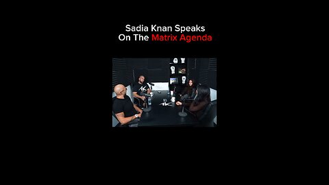 Sadia Khan speaks on the MATRIX AGENDA