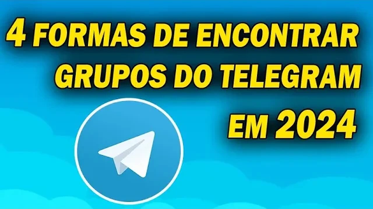 4 FORMAS DE ENCONTRAR GRUPOS DO TELEGRAM PARA 2024