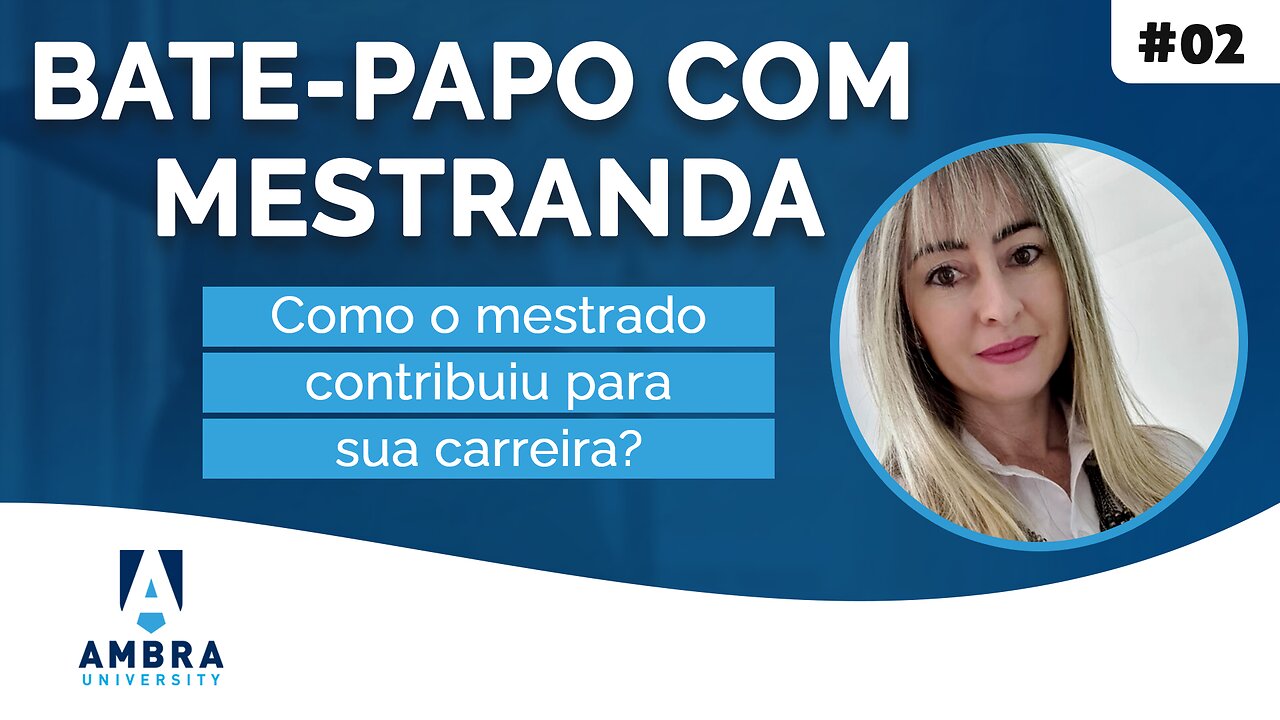 Juliana comenta o quanto o mestrado contribuiu para sua carreira #03 Bate-papo com Mestranda