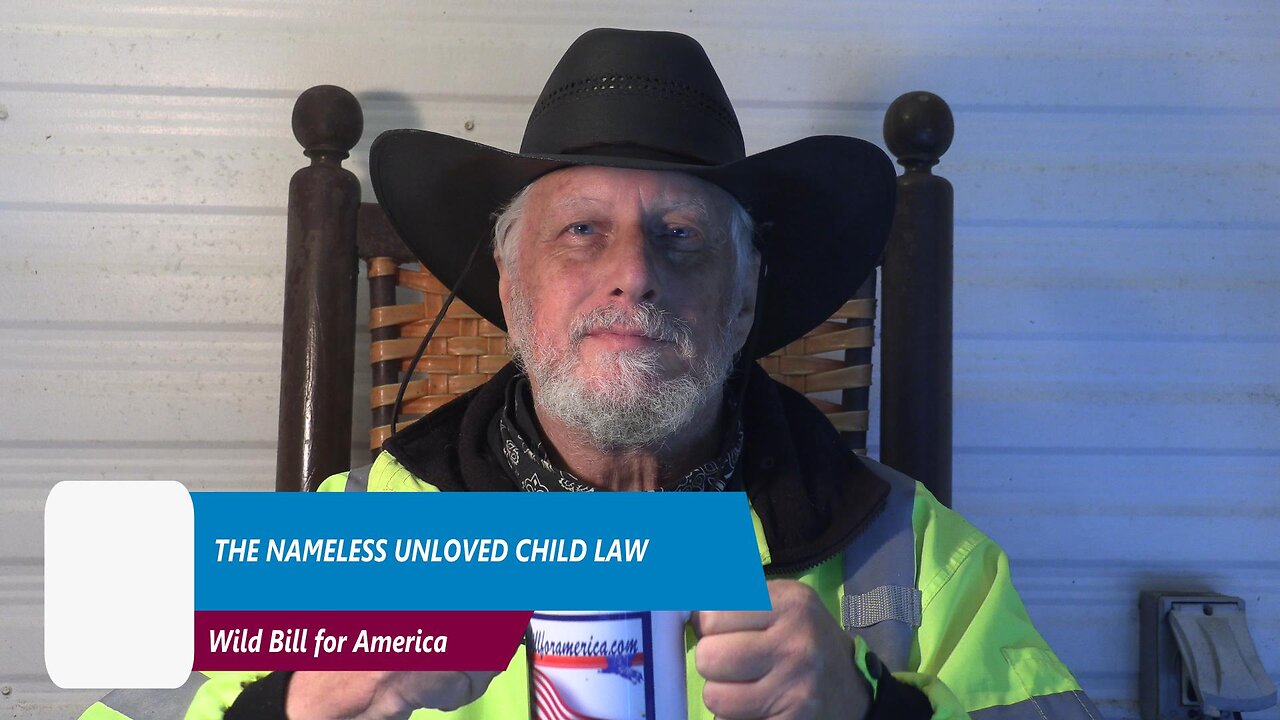 The Nameless Unloved Child Law