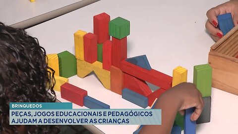 Brinquedos: Peças, Jogos Educacionais e Pedagógicos Ajudam no Desenvolvimento das Crianças.