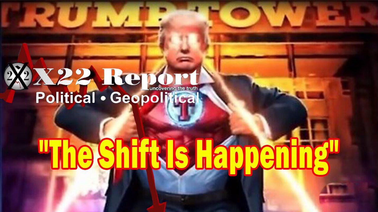 X22 Report - Prepare Yourself For The Next 7 Months,[DS] Will Push Everything,The Shift Is Happening