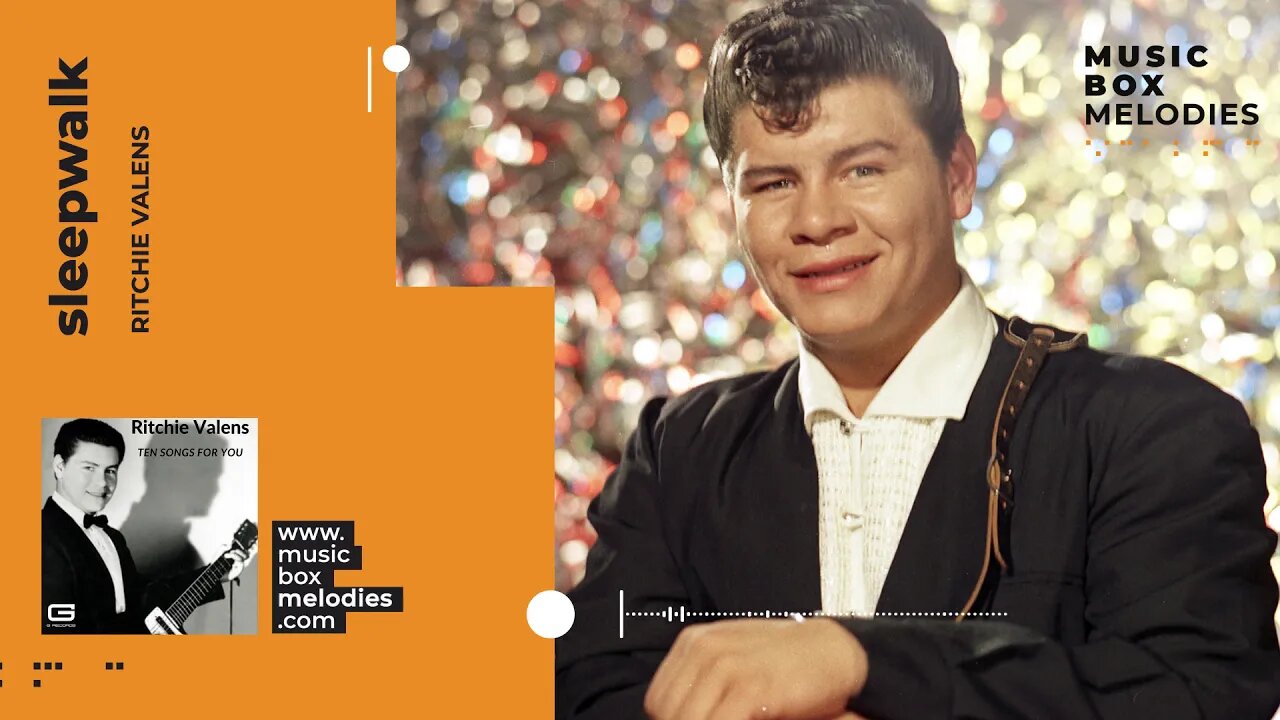 [Music box melodies] - Sleepwalk by Ritchie Valens