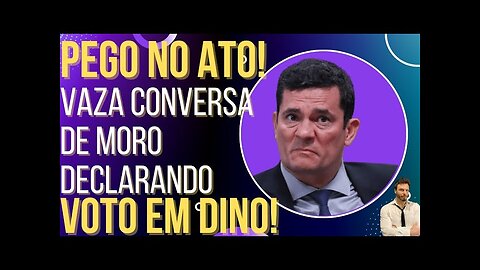 OI LUIZ - ACABOU PRA ELE: Vaza conversa de Moro declarando voto em Dino e a internet surta!