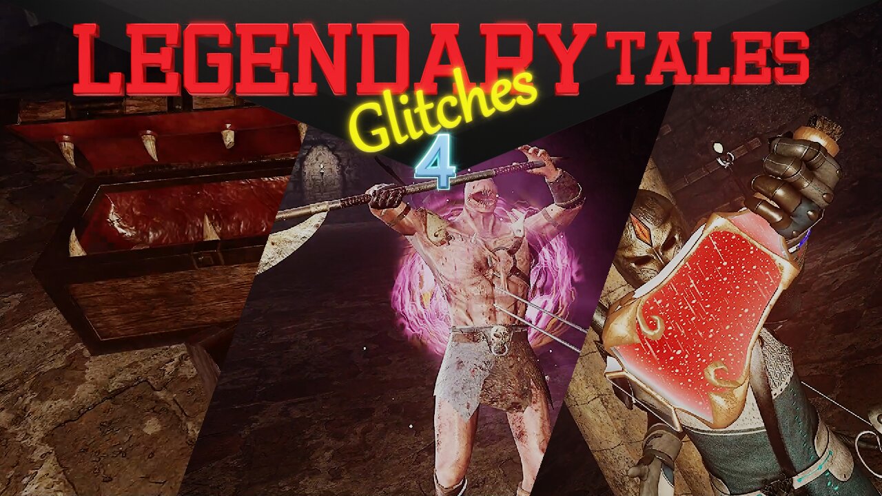 Legendary glitches 4