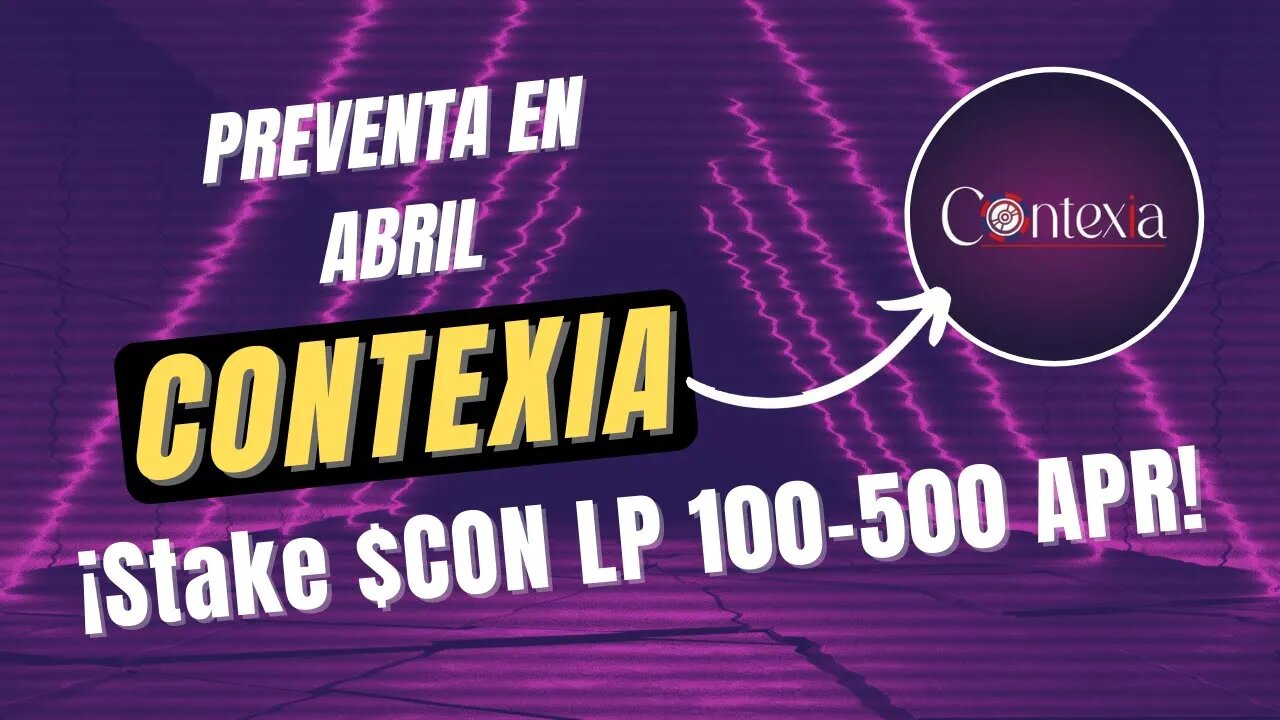 CONTEXIA FINANCE 🤑🤑 GENERA 100-500 APR en PREVENTA Red de AVAX