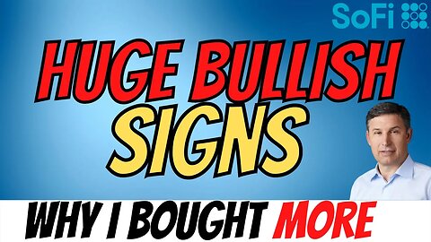 HUGE BULLISH SOFI Signals 🔥 Why I Bought More SOFI │ ⚠️ $SOFI Debt Free?