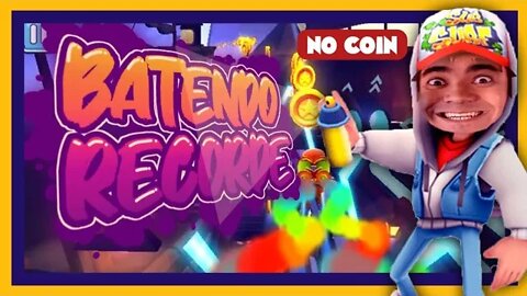 #subwaysurfers BATENDO RECORD NO COINS