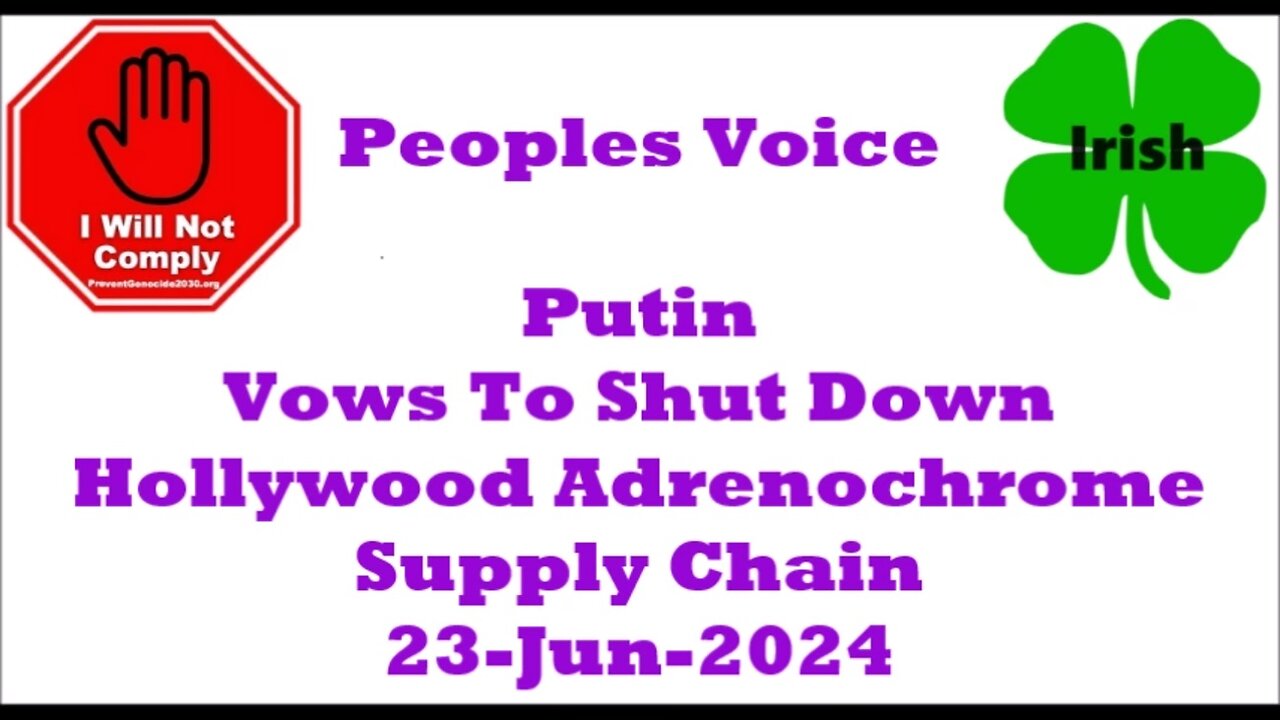 Putin Vows To Shut Down Hollywood Adrenochrome Supply Chain 23-Jun-2024