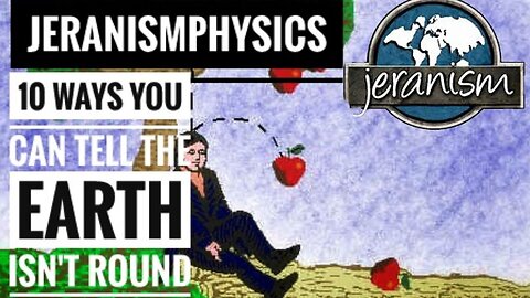{CLIP} 10 Reasons We Know the Earth ISN'T Round {Minute-FlatEarth}