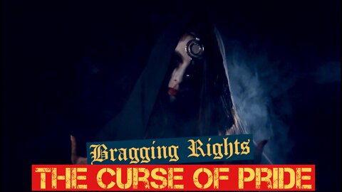 Bragging Rights - The Curse Of Pride (Official Music Video)