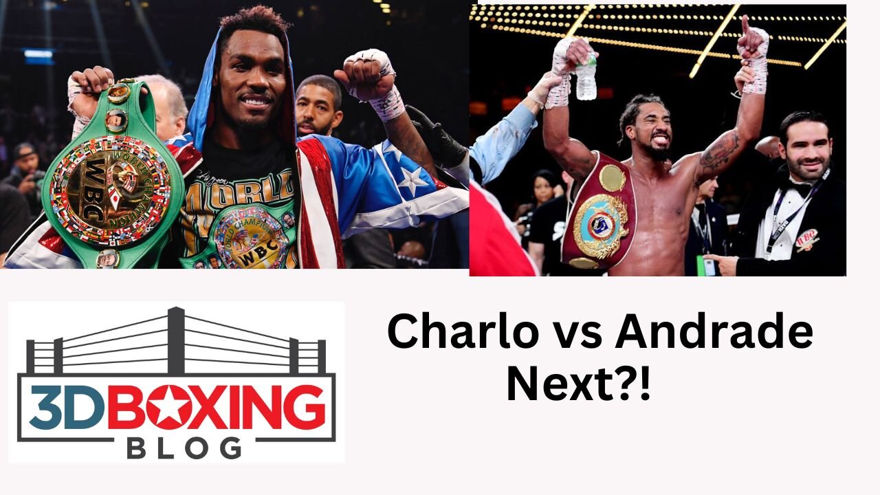 Charlo vs Andrade Next?