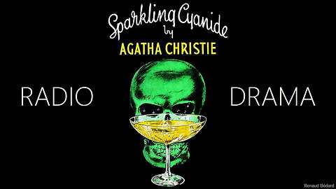 AGATHA CHRISTIE'S SPARKLING CYANIDE RADIO DRAMA