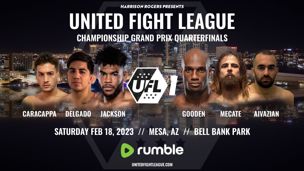 UFL 1 - CHAMPIONSHIP GRAND PRIX QUARTERFINALS | United Fight League