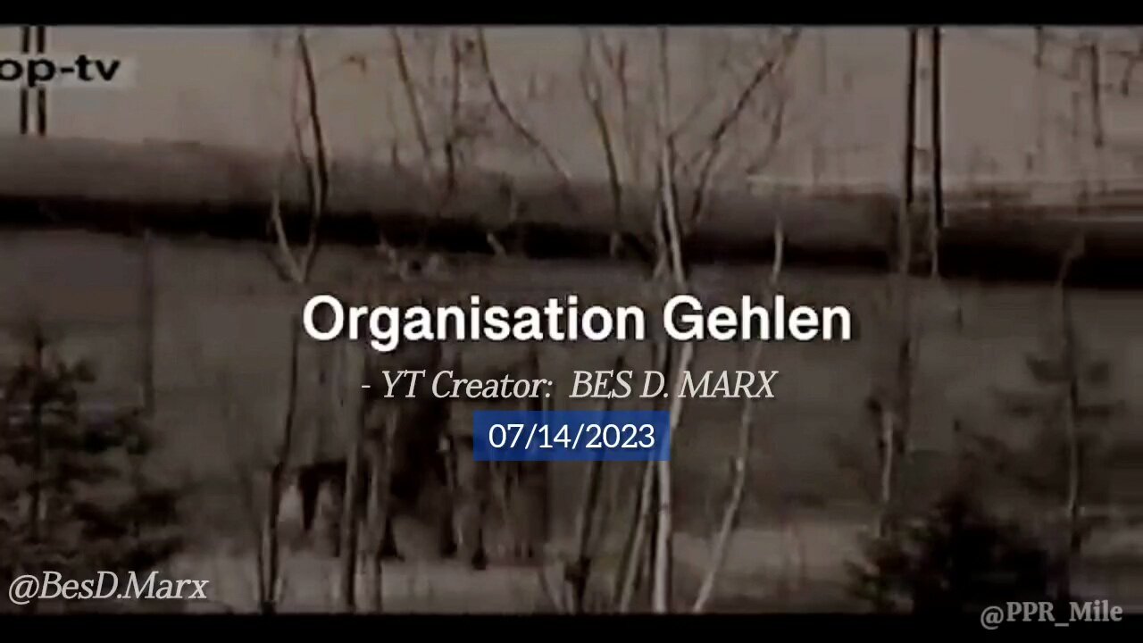 CIA's Gehlen Organization and the continued Nazi Ideology