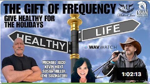 The GIFT of healthy & happy - Michael Jaco, Kevin Hoyt and the Suzinator with more FREE give-aways