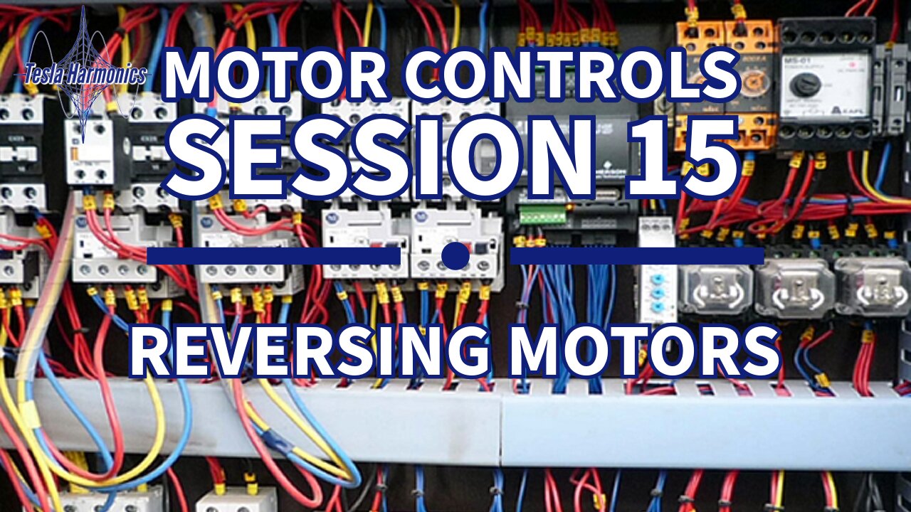 Industrial Motor Control Session 15 Reversing Motors