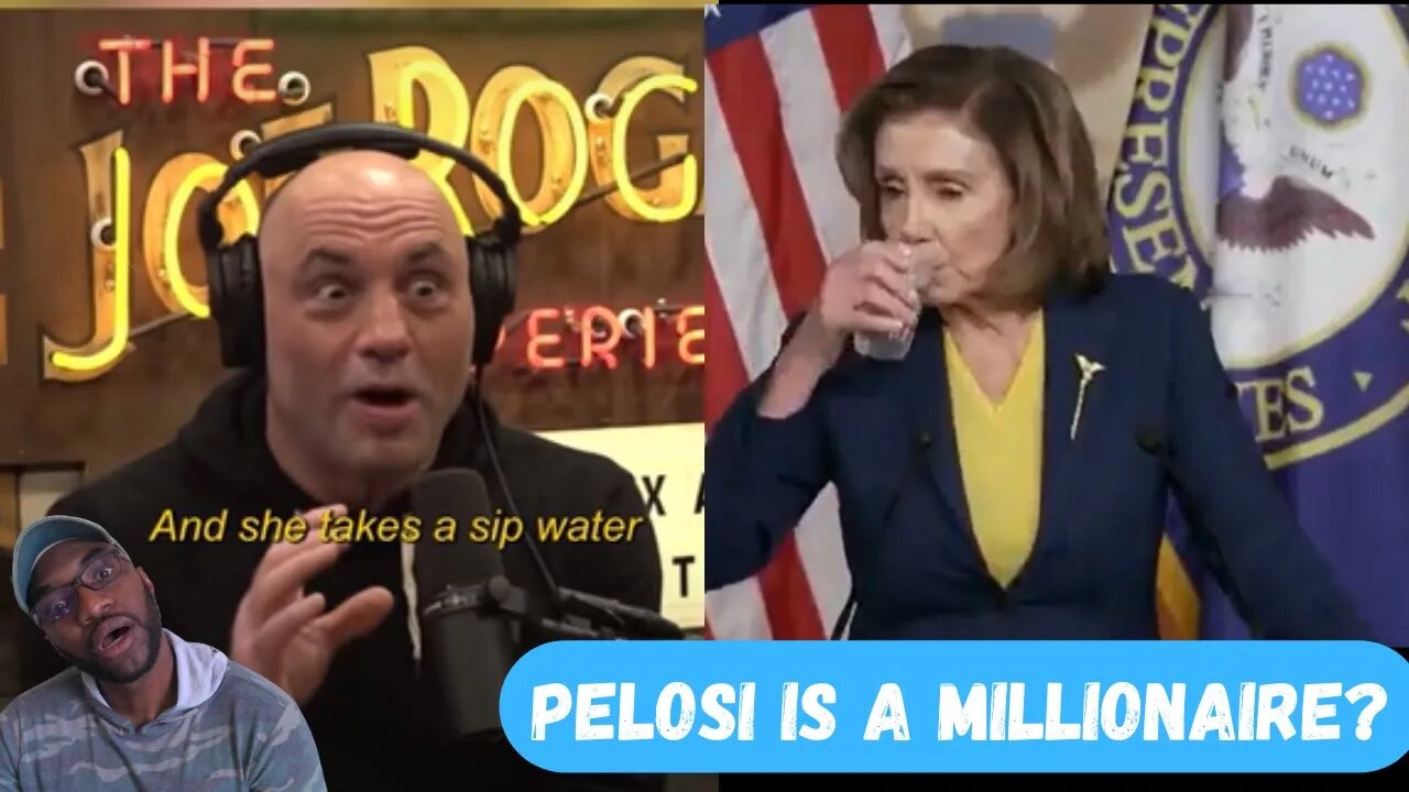 Joe Rogan on Nancy Pelosi being a multi-millionaire