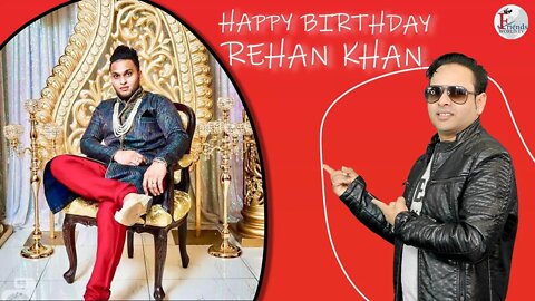 I Hope the Coming Years Bring Even More Happiness and Health, Rehan Khan Ji