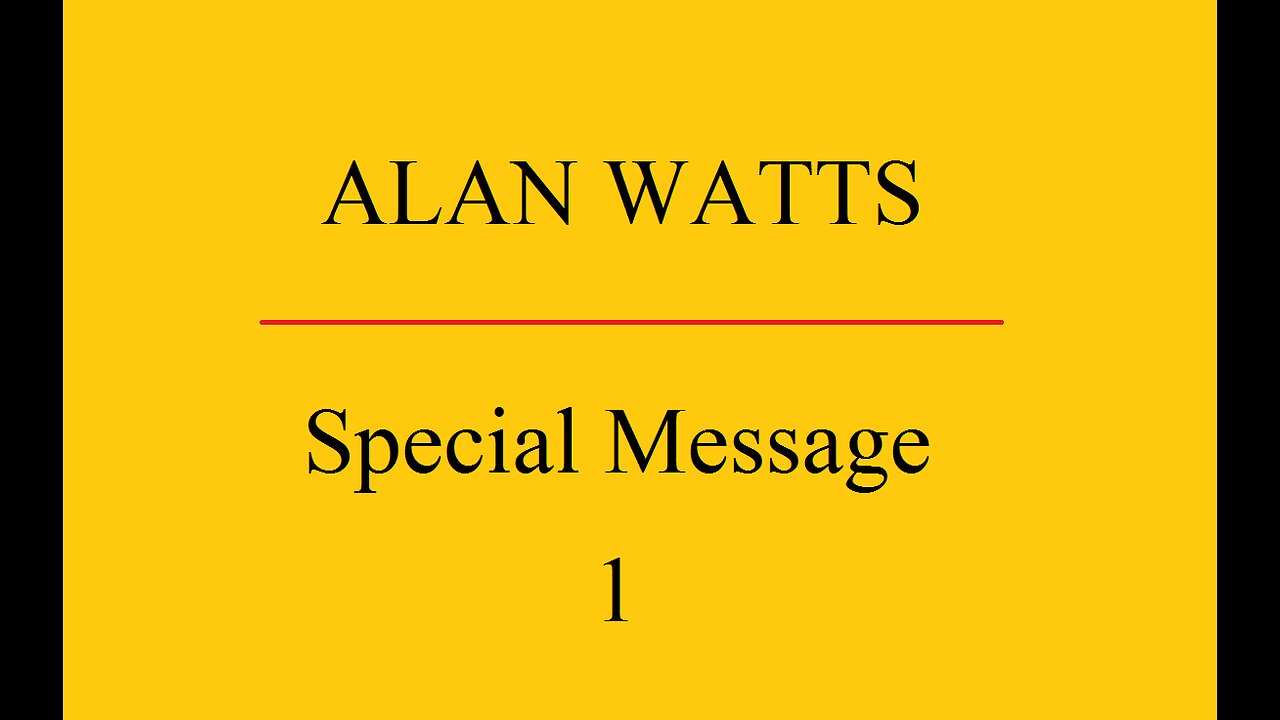 Flow Like Water - special Alan Watts Message