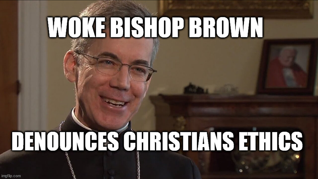 Woke Bishop Denies Clear Biblical Teaching on Abortion and Sexuality!