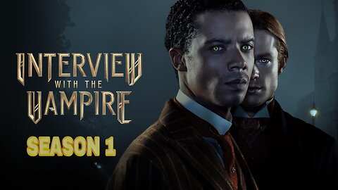 Interview with the Vampire S1