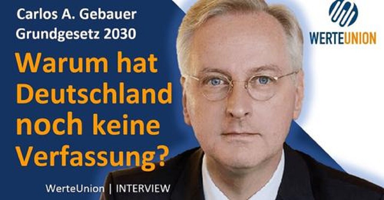 Warum hat Deutschland noch immer keine Verfassung | Im Gespräch mit Carlos A. Gebauer