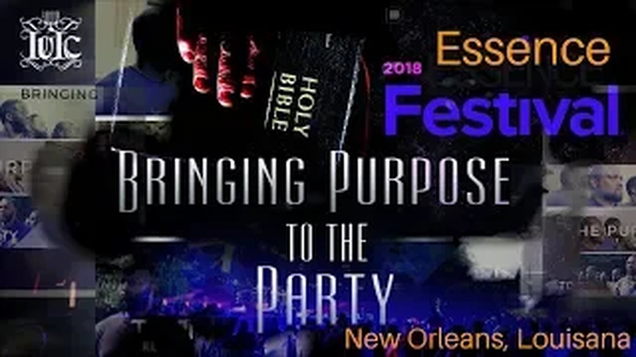 IUIC: Essence Fest 2018 Documentary: Bringing The Purpose To The Party (New Orleans, La)