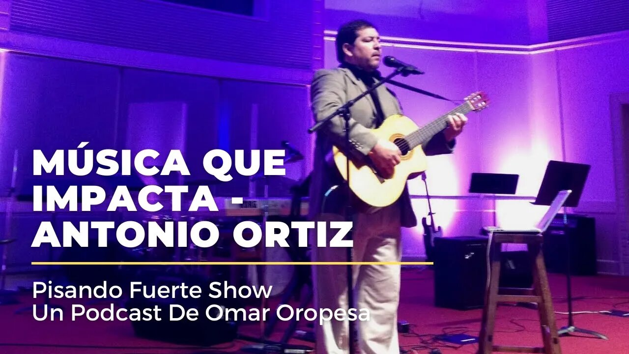 Omar Oropesa - Música Que Impacta - Antonio Ortiz