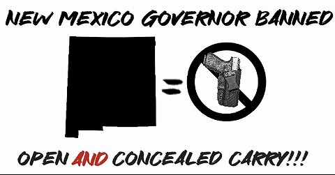 New Mexico Governor banned ANY form of carrying?!?!?