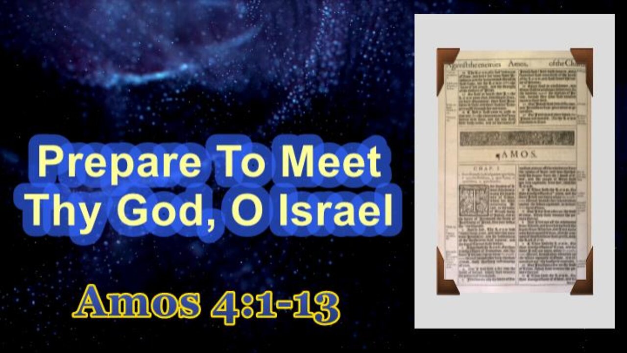 011 Prepare To Meet Thy God (Amos 4:1-13) 1 of 2