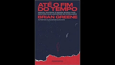 #briangreene Até ao fim dos tempos - parte - 8