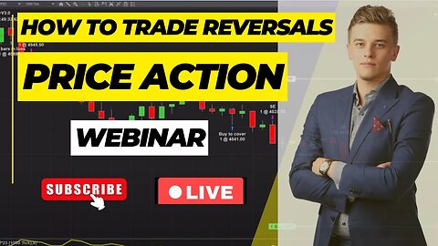 How to Trade Reversals - Price Action Webinar 💡Live