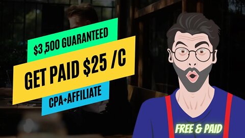 ($3,500 Guaranteed) GET PAID $25 PER Conversion, CPA Marketing For Beginners, Affiliate Marketing