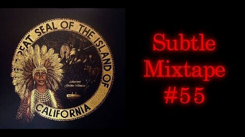 Subtle Mixtape 55 | If You Don't Know, Now You Know