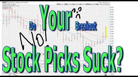 Do YOUR Breakout Stock Picks Suck? - Part 1/2 - #1292