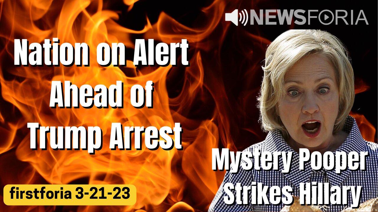 Nation on Alert Ahead of Trump Arrest - Mystery Pooper Strikes Hillary