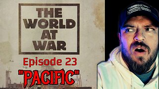 The World At War Episode 23 "Pacific" | reaction